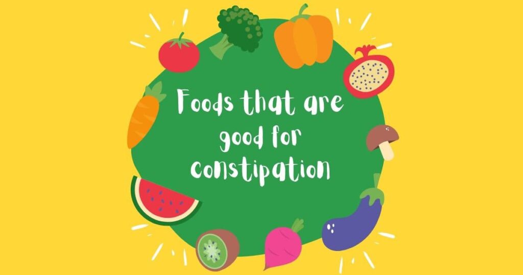 Foods that are good for constipation