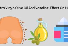 Extra Virgin Olive Oil And Vaseline